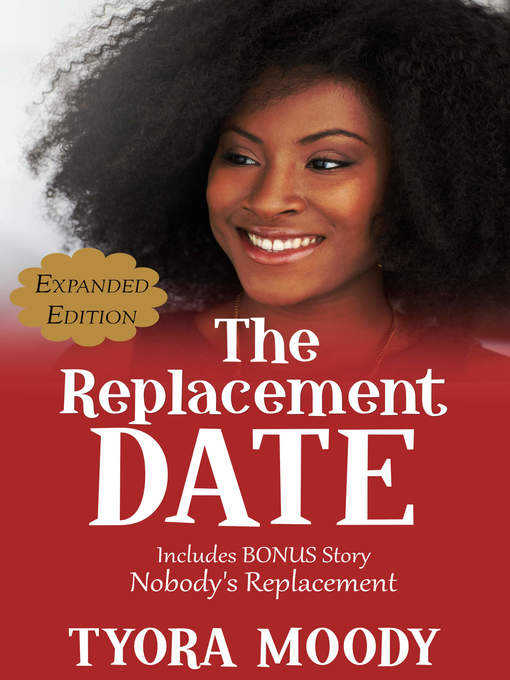 Title details for The Replacement Date by Tyora Moody - Available